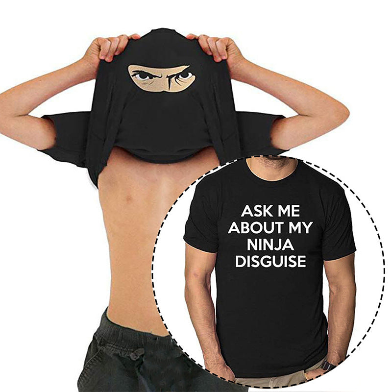 Person wearing a black t-shirt with a graphic and text 'Ask Me About My Ninja Disguise' on a white background.
